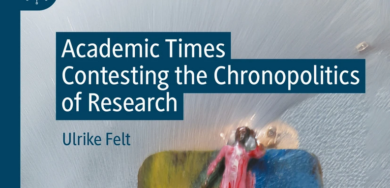 Picture of book title " Academic Times. Contesting the Chronopolitics of Research"